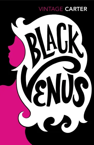 Angela Carter - Black Venus Angela Carter - Black Venus обложка книги