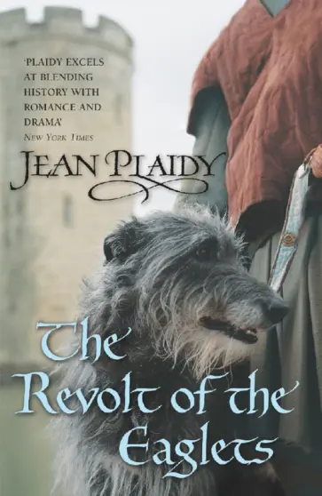 Jean Plaidy - The Revolt of the Eaglets обложка книги
