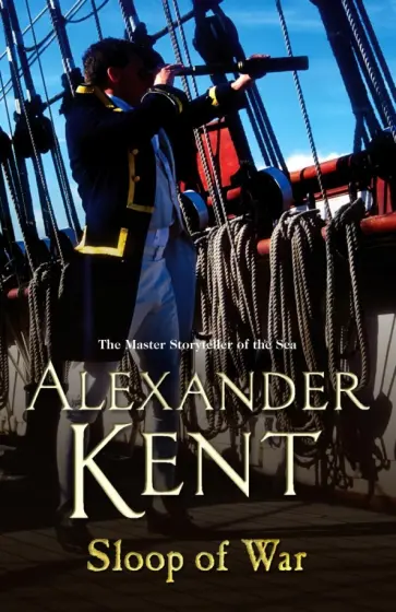 Alexander Kent - Sloop of War обложка книги