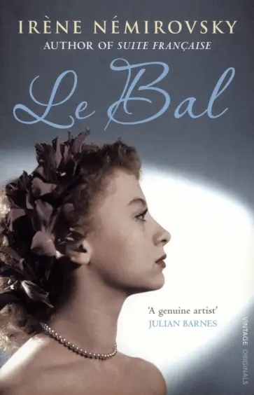 Irene Nemirovsky - Le Bal Irene Nemirovsky - Le Bal обложка книги