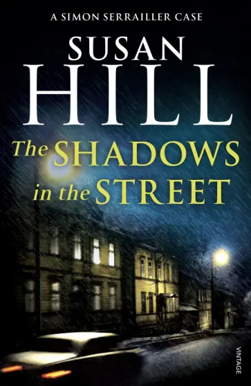 Susan Hill - The Shadows in the Street Susan Hill - The Shadows in the Street обложка книги