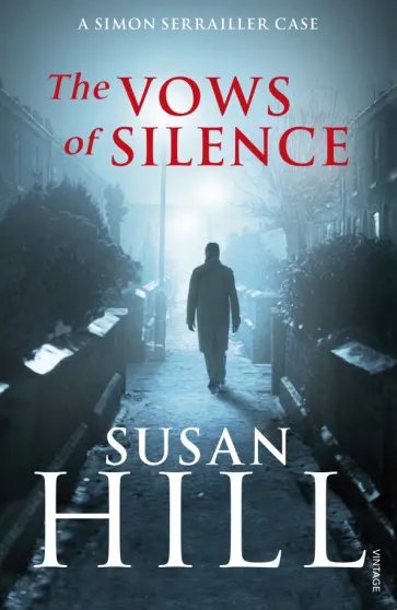 Susan Hill - The Vows of Silence. A Simon Serrailler Case Susan Hill - The Vows of Silence. A Simon Serrailler Case обложка книги