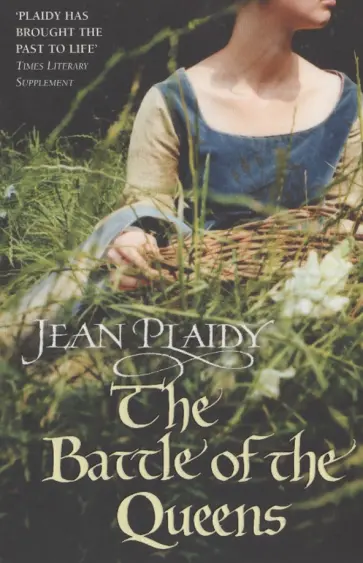 Jean Plaidy - The Battle of the Queens обложка книги