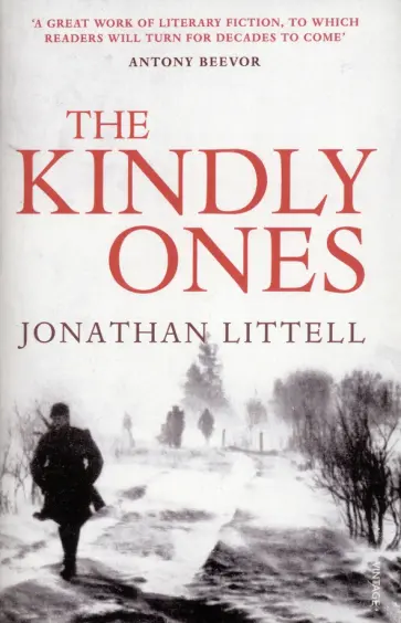 Jonathan Littell - The Kindly Ones обложка книги