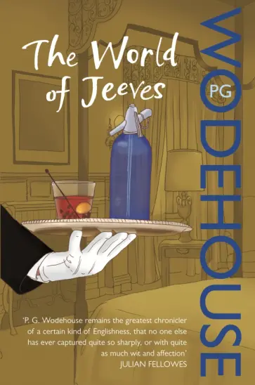 Pelham Wodehouse - The World of Jeeves Pelham Wodehouse - The World of Jeeves обложка книги