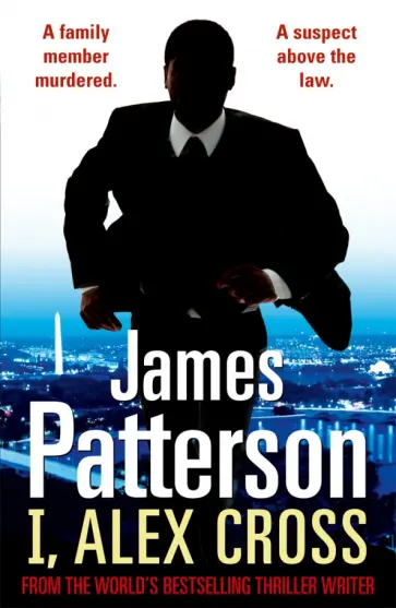 James Patterson - I, Alex Cross James Patterson - I, Alex Cross обложка книги