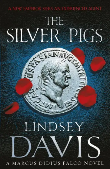 Lindsey Davis - The Silver Pigs Lindsey Davis - The Silver Pigs обложка книги