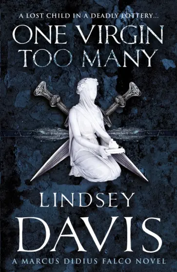 Lindsey Davis - One Virgin Too Many Lindsey Davis - One Virgin Too Many обложка книги