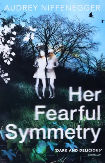 Audrey Niffenegger - Her Fearful Symmetry обложка книги