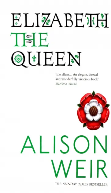 Alison Weir - Elizabeth, The Queen обложка книги