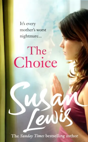Susan Lewis - The Choice обложка книги