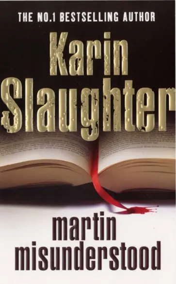 Karin Slaughter - Martin Misunderstood Karin Slaughter - Martin Misunderstood обложка книги