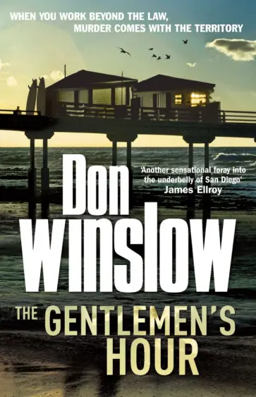 Don Winslow - The Gentlemen's Hour обложка книги