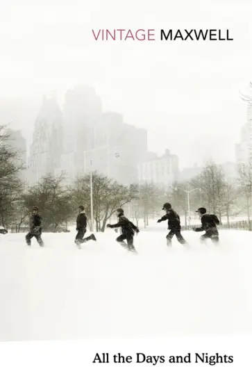William Maxwell - All the Days and Nights обложка книги