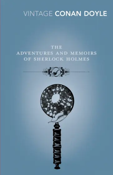 Arthur Doyle - The Adventures and Memoirs of Sherlock Holmes Arthur Doyle - The Adventures and Memoirs of Sherlock Holmes обложка книги