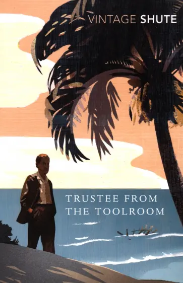 Nevil Shute - Trustee From the Toolroom обложка книги