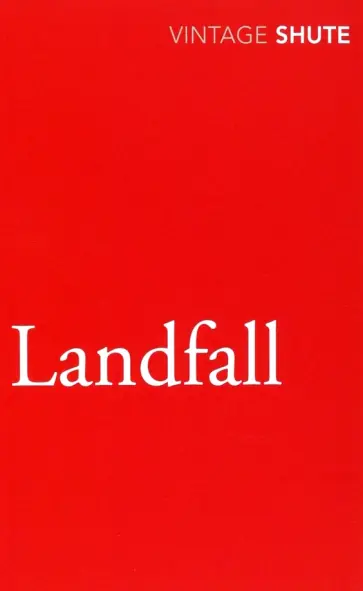 Nevil Shute - Landfall обложка книги