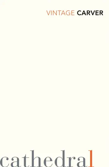 Raymond Carver - Cathedral обложка книги