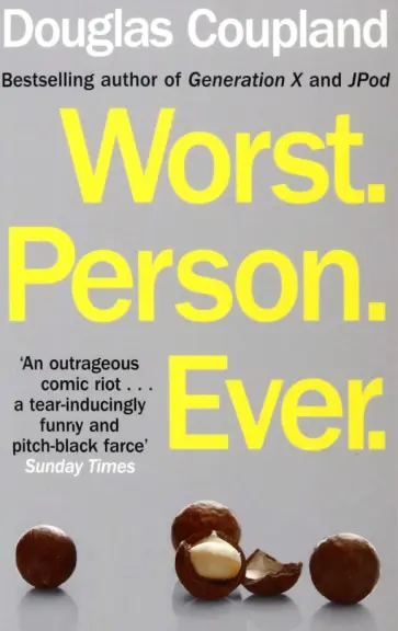 Douglas Coupland - Worst. Person. Ever. обложка книги