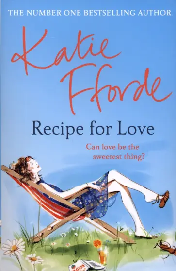 Katie Fforde - Recipe for Love обложка книги