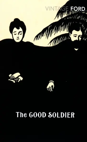 Ford Ford - The Good Soldier Ford Ford - The Good Soldier обложка книги