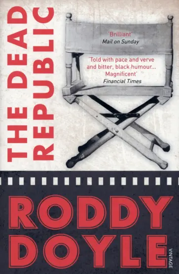Roddy Doyle - The Dead Republic обложка книги