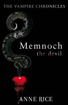 Anne Rice - Memnoch The Devil Anne Rice - Memnoch The Devil обложка книги