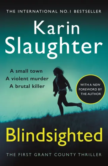Karin Slaughter - Blindsighted Karin Slaughter - Blindsighted обложка книги