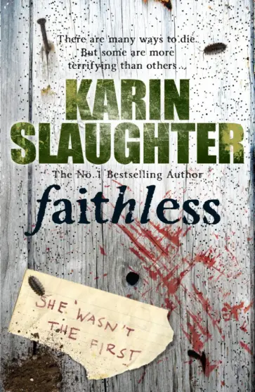 Karin Slaughter - Faithless Karin Slaughter - Faithless обложка книги