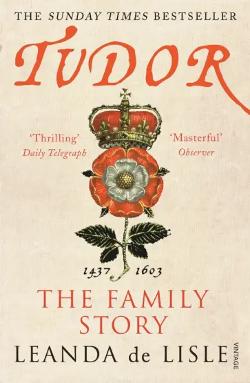 Lisle de - Tudor. The Family Story обложка книги