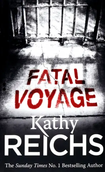 Kathy Reichs - Fatal Voyage обложка книги