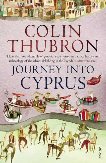 Colin Thubron - Journey Into Cyprus обложка книги