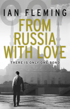 Ian Fleming - From Russia with Love Ian Fleming - From Russia with Love обложка книги
