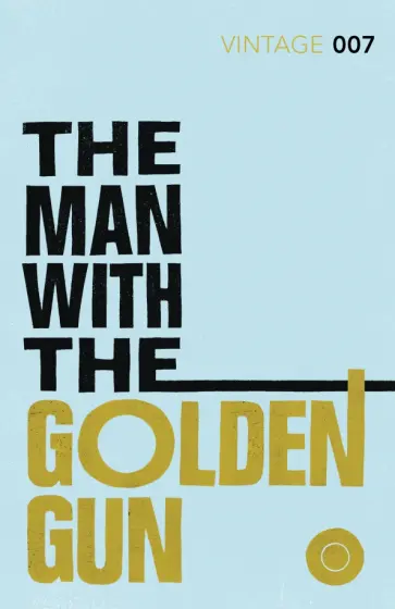 Ian Fleming - The Man with the Golden Gun Ian Fleming - The Man with the Golden Gun обложка книги