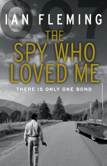 Ian Fleming - The Spy Who Loved Me Ian Fleming - The Spy Who Loved Me обложка книги