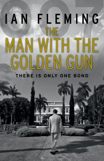 Ian Fleming - The Man with the Golden Gun Ian Fleming - The Man with the Golden Gun обложка книги