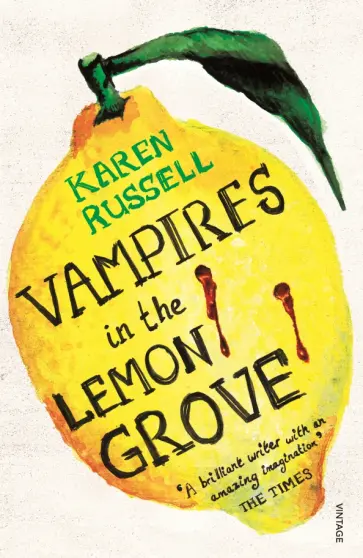 Karen Russell - Vampires in the Lemon Grove обложка книги