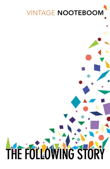Cees Nooteboom - The Following Story обложка книги