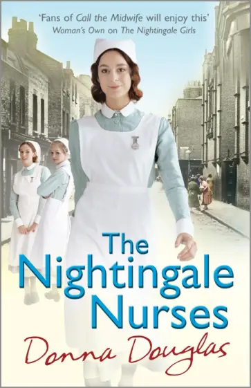 Donna Douglas - The Nightingale Nurses Donna Douglas - The Nightingale Nurses обложка книги