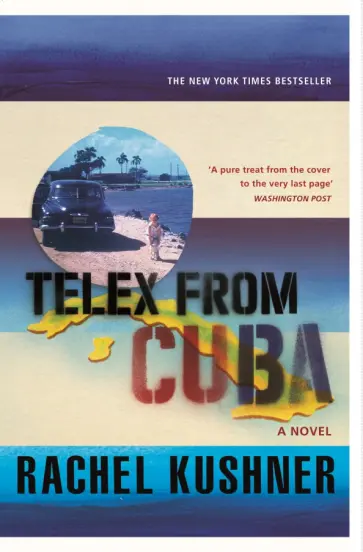 Rachel Kushner - Telex from Cuba Rachel Kushner - Telex from Cuba обложка книги