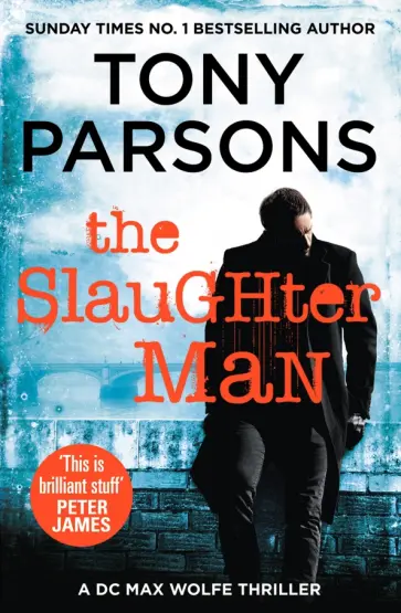 Tony Parsons - The Slaughter Man обложка книги