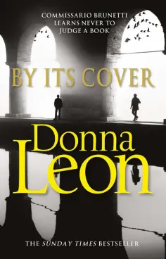 Donna Leon - By Its Cover Donna Leon - By Its Cover обложка книги