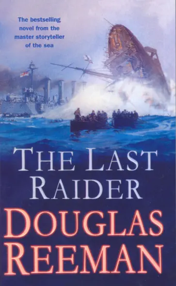Douglas Reeman - The Last Raider обложка книги