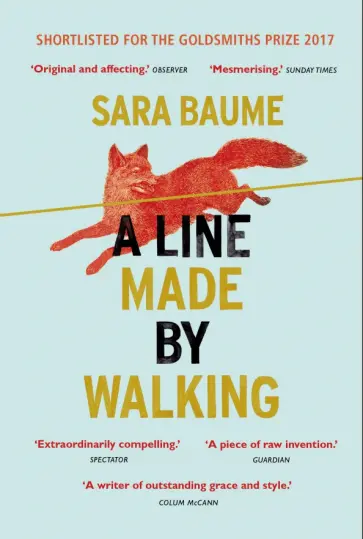 Sara Baume - A Line Made By Walking Sara Baume - A Line Made By Walking обложка книги