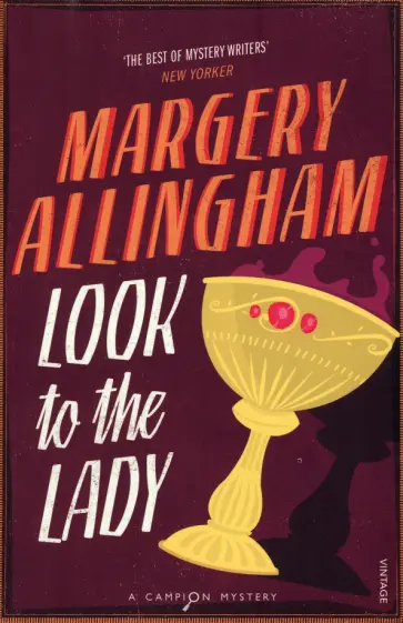 Margery Allingham - Look To The Lady обложка книги