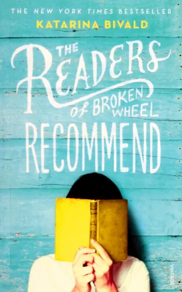 Katarina Bivald - The Readers of Broken Wheel Recommend обложка книги