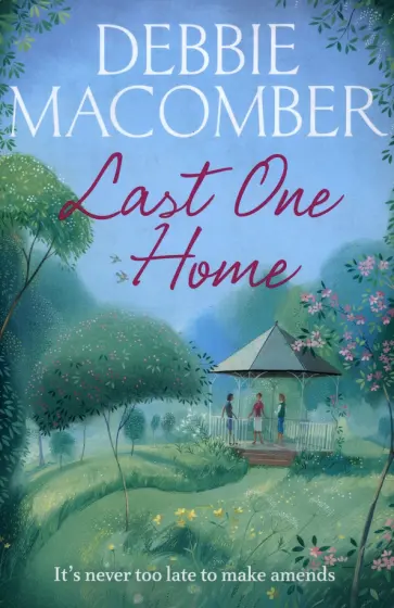 Debbie Macomber - Last One Home обложка книги