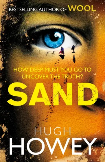 Hugh Howey - Sand Hugh Howey - Sand обложка книги