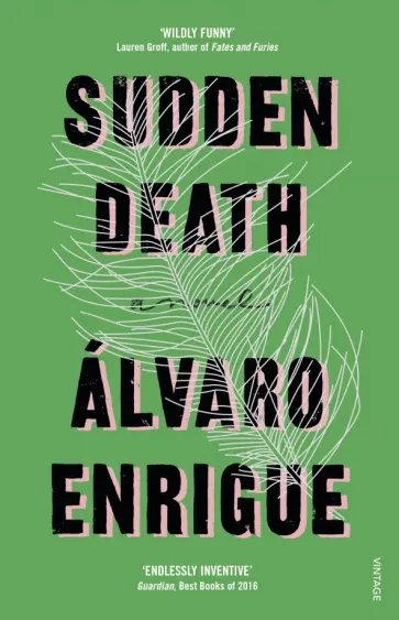 Alvaro Enrigue - Sudden Death обложка книги