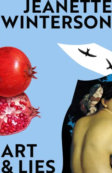Jeanette Winterson - Art & Lies обложка книги